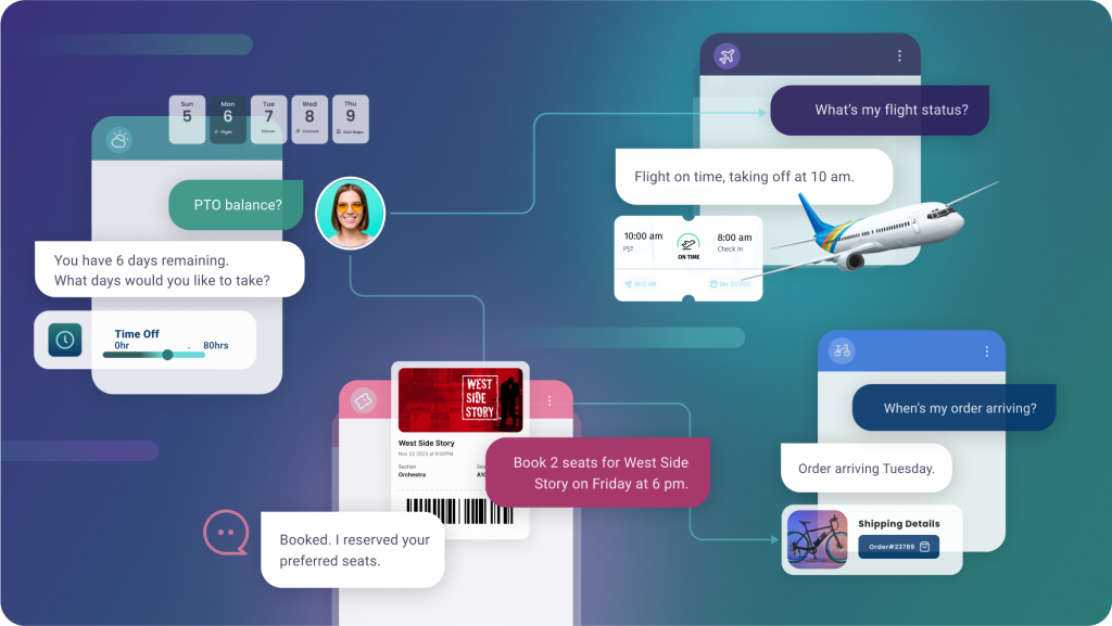 The image is a composite of various virtual assistant interactions, showcasing a digital personal assistant providing services like checking PTO balance, booking seats for a show, flight status updates, and parcel delivery tracking. There's a dialog about PTO balance with a suggestion of taking six days off, a confirmation of reserved seats for a West Side Story show, a notification of a flight taking off at 10 am, and an update that an order will arrive on Tuesday. Each service is represented with a corresponding graphic, such as a calendar, airplane, theater tickets, and a parcel, creating a centralized assistance experience.